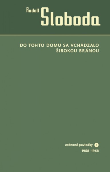 Do tohto domu sa vchádzalo širokou bránou