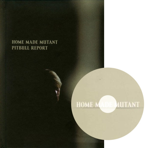 (CD+kniha) Home Made Mutant: Pitbull report